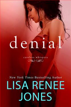 Denial (Careless Whispers 1) by Lisa Renee Jones