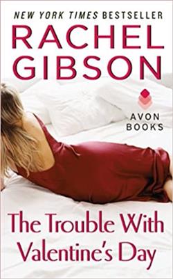 The Trouble With Valentine's Day (Chinooks Hockey Team 3) by Rachel Gibson