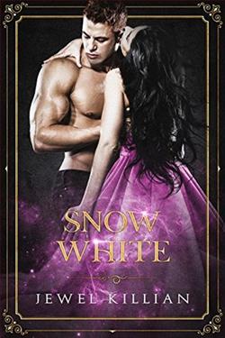 Snow White (Once Upon a Happy Ever After 3) by Jewel Killian