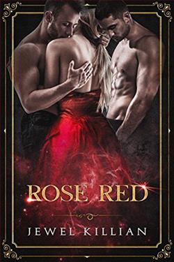 Rose Red (Once Upon a Happy Ever After 4) by Jewel Killian