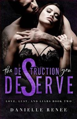 The Destruction You Deserve by Danielle Renee