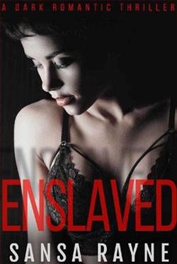 Enslaved by Sansa Rayne