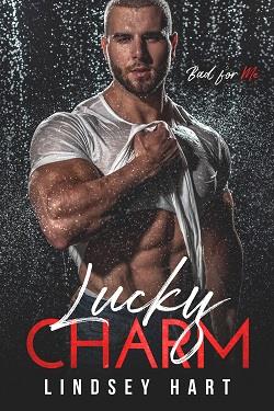 Lucky Charm (Bad For Me) by Lindsey Hart