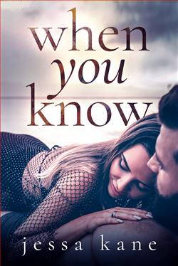 When You Know by Jessa Kane